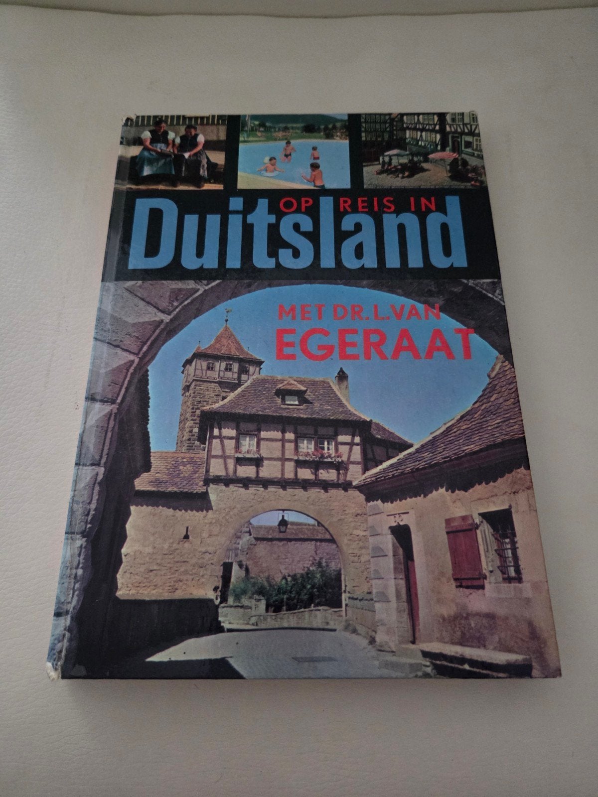 Op Reis in Duitsland - Dr. L.van Egeraats (Margriet Reisbib, Boeken, Europa, Ophalen of Verzenden, Reisgids of -boek, Dr. L. van Egeraats