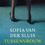 Sofia van der Sluis -Tussenvrouw, Sofia van der Sluis, Ophalen of Verzenden, Zo goed als nieuw, Nederland