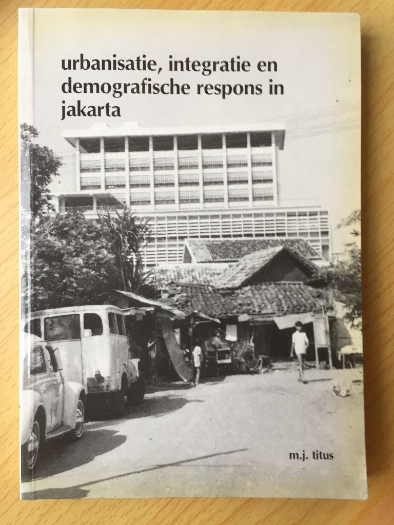 Urbanisatie, integratie en demografische respons in Jakarta, Boeken, Ophalen of Verzenden, Zo goed als nieuw, M.J. Titus
