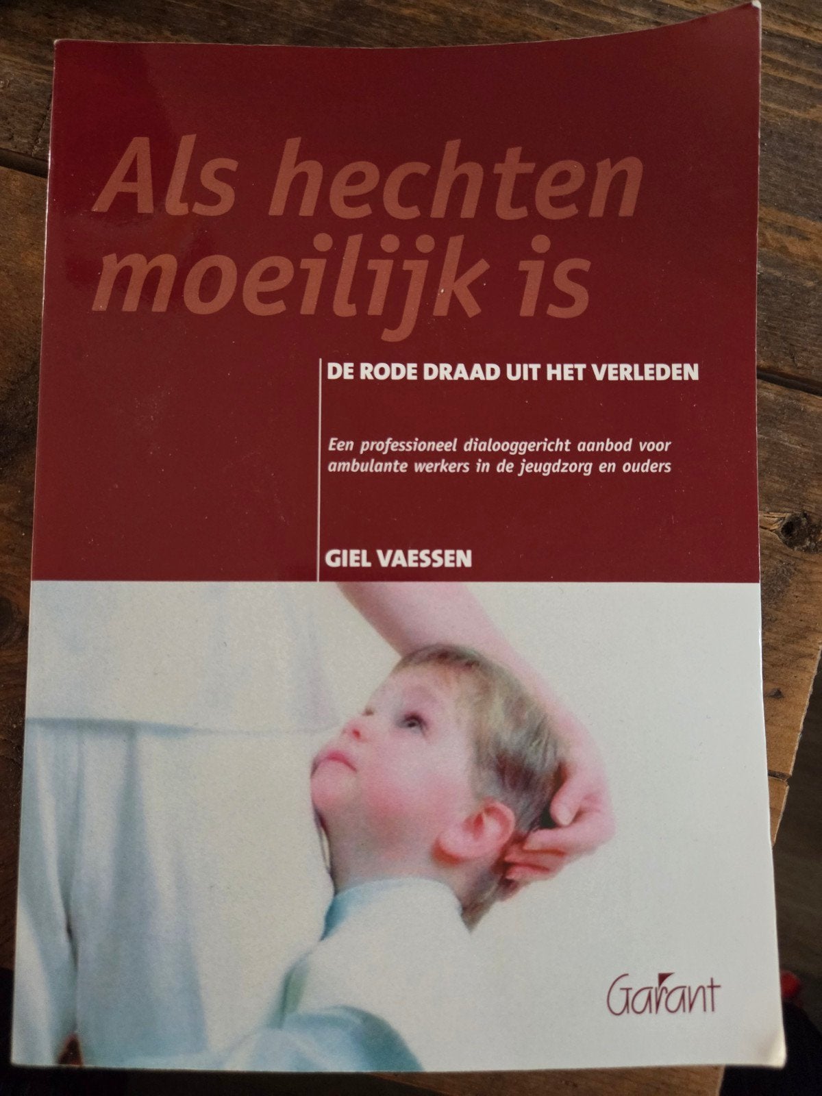 Als hechten moeilijk is - Giel Vaessen, Ophalen of Verzenden, Zo goed als nieuw, Opvoeding vanaf 10 jaar, Giel Vaessen