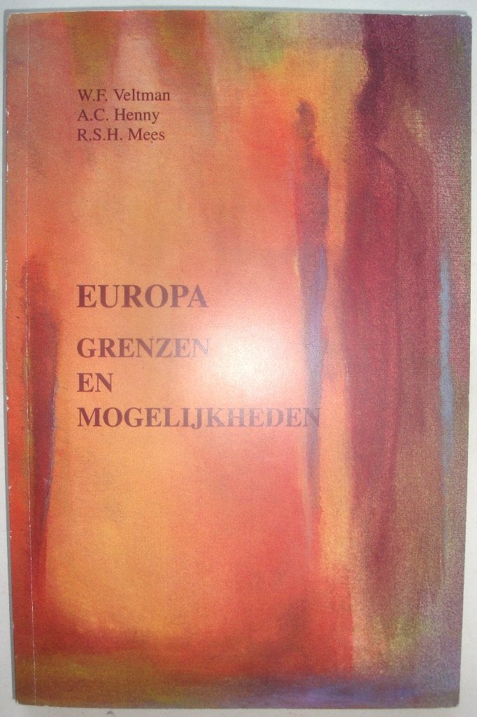 W.F. Veltman, A.C. Henny, R.S.H. Mees Europa Grenzen en moge, Achtergrond en Informatie, Spiritualiteit algemeen, Ophalen of Verzenden