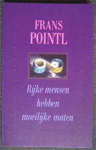 Frans Pointl : Rijke mensen hebben moeilijke maten, Ophalen of Verzenden, Zo goed als nieuw