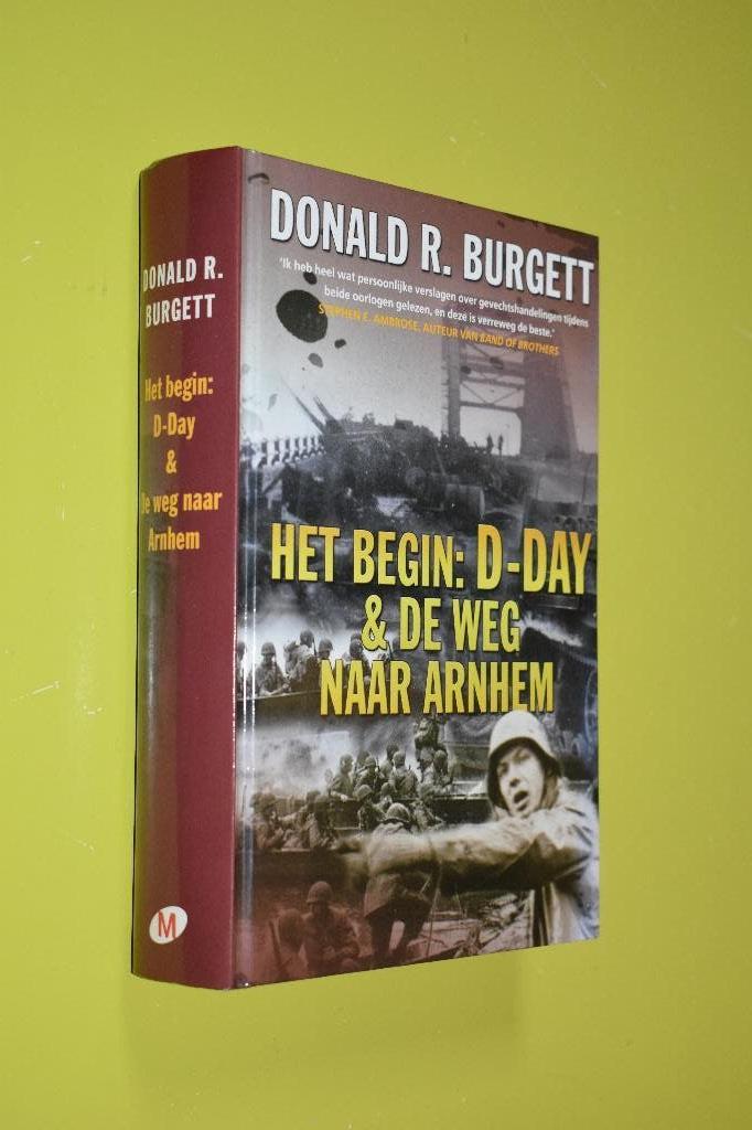 D-Day & De weg naar Arnhem- 2006- D.R. Burgett, Boeken, Tweede Wereldoorlog, D.R. Burgett, Ophalen of Verzenden, Zo goed als nieuw