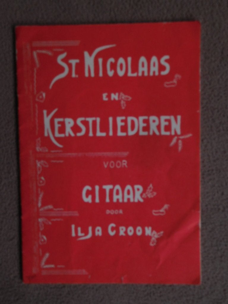 St. Nicolaas en Kerstliederen voor gitaar- Ilja Croon (1962), Gelezen, Ilja Croon, Fictie algemeen, Jongen of Meisje