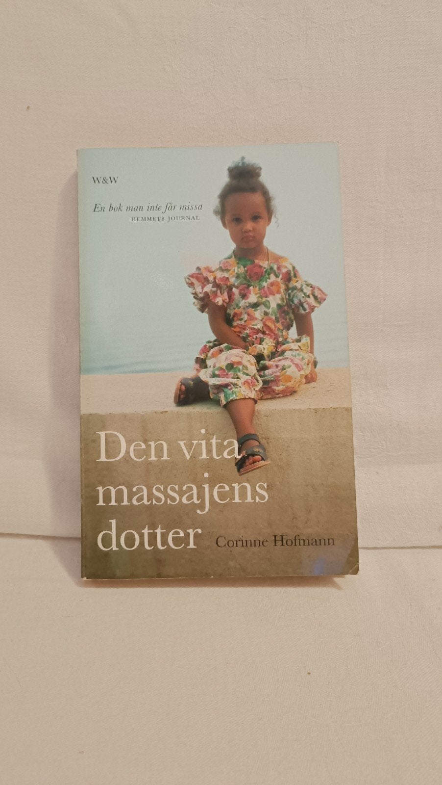 Hofmann, Corinne - Den vita massajens dotter, Boeken, Non-fictie, Zweeds, Corinne Hofmann, Ophalen of Verzenden