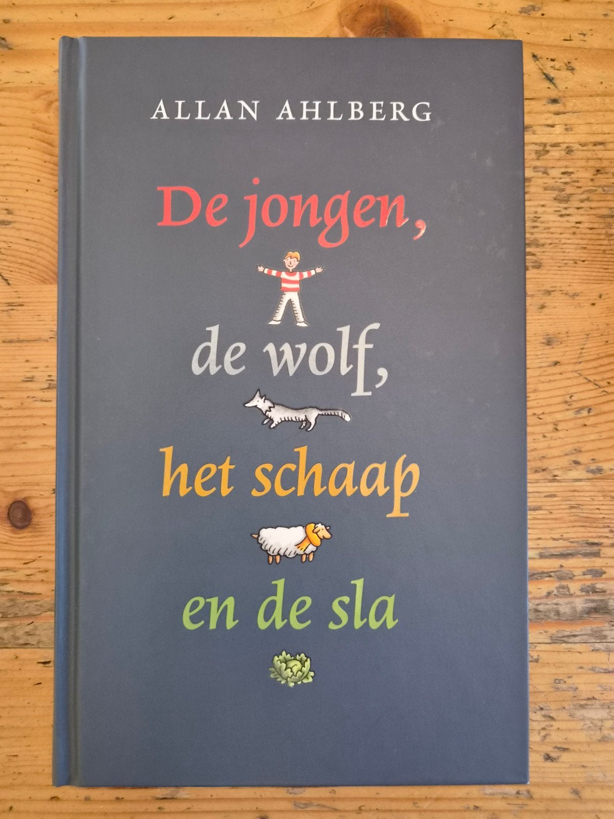 De jongen, de wolf, het schaap en de sla - Allan Ahlberg, Ophalen of Verzenden, Zo goed als nieuw, Allan Ahlberg, Fictie algemeen