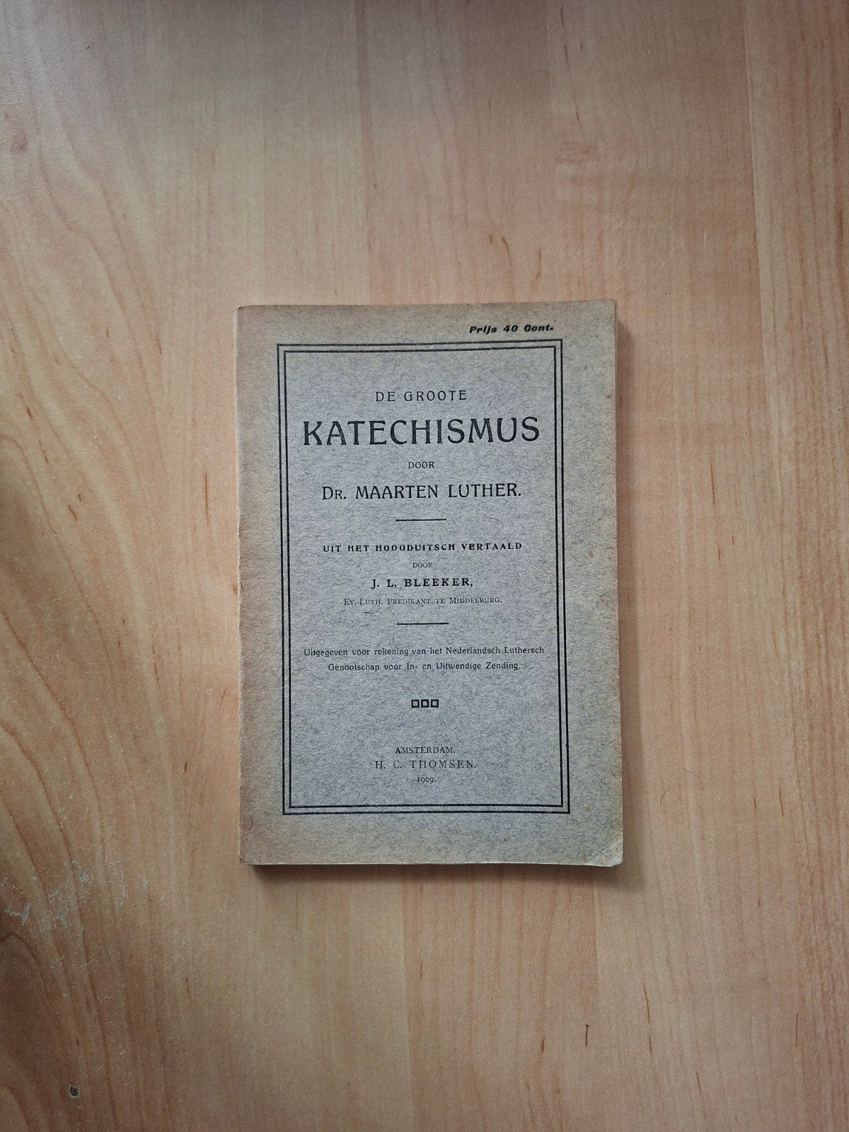 De Groote Katechismus - Dr. Maarten Luther (1909), Ophalen of Verzenden
