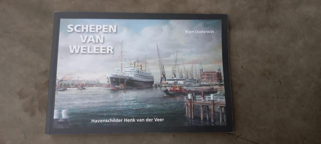 Schepen van Weleer - Henk van der Veer, Ophalen of Verzenden, Zo goed als nieuw, Henk van der Veer, Boot