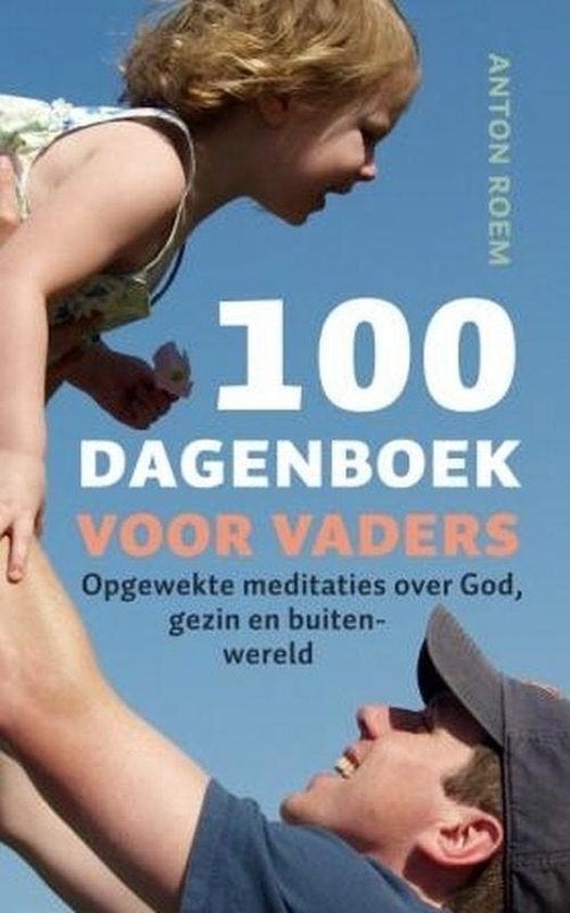 100 dagenboek - dagboek voor vaders - Cadeautip!, Boeken, Ophalen of Verzenden, Nieuw, Anton Roem, Christendom | Katholiek