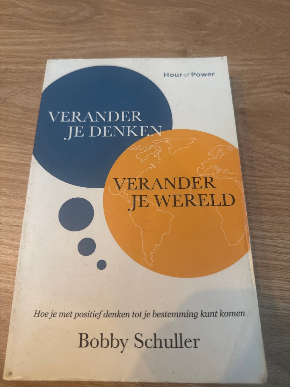 Verander je Denken, Verander je Wereld - Bobby Schuller, Boeken, Ophalen of Verzenden, Gelezen