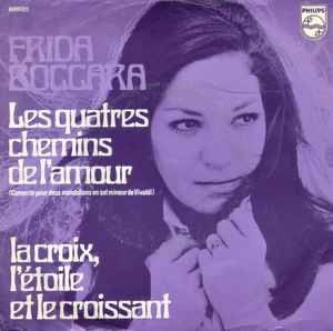 Frida Boccara – Les Quatre Chemins De L'amour /  VG+ / 15-6, Ophalen of Verzenden, Zo goed als nieuw, Pop