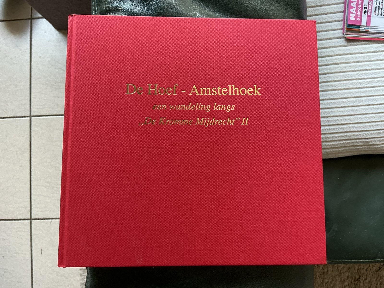 De Hoef - Amstelhoek: een wandeling langs "De Kromme Mijdrec, Ophalen of Verzenden, Zo goed als nieuw, Nederland