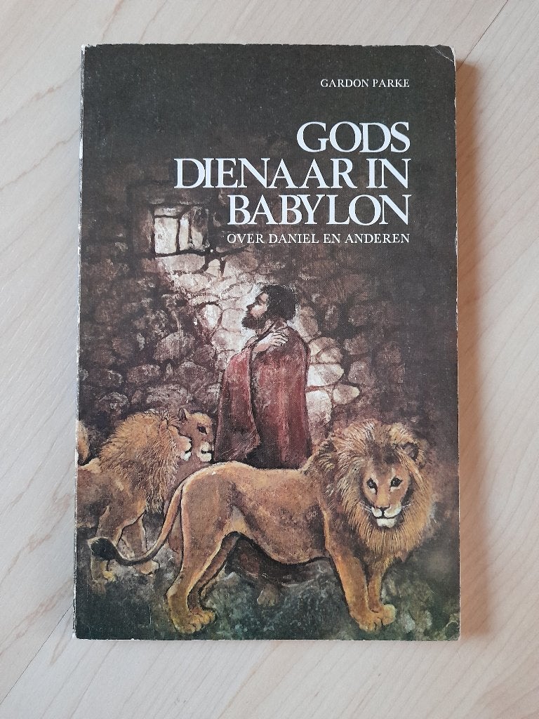 GODS DIENAAR IN BABYLON   Gardon Parke Over Daniel en, Ophalen of Verzenden, Zo goed als nieuw