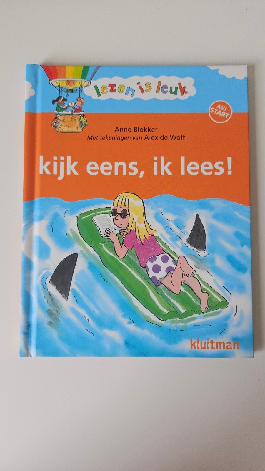Lezen is leuk: Kijk eens, ik lees! (AVI START), Ophalen of Verzenden, Zo goed als nieuw, Anne Blokker, Fictie algemeen
