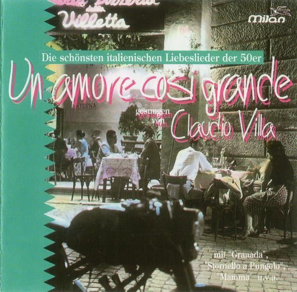 cd van Claudio Villa – Un Amore Cosi Grande, Ophalen of Verzenden, Zo goed als nieuw