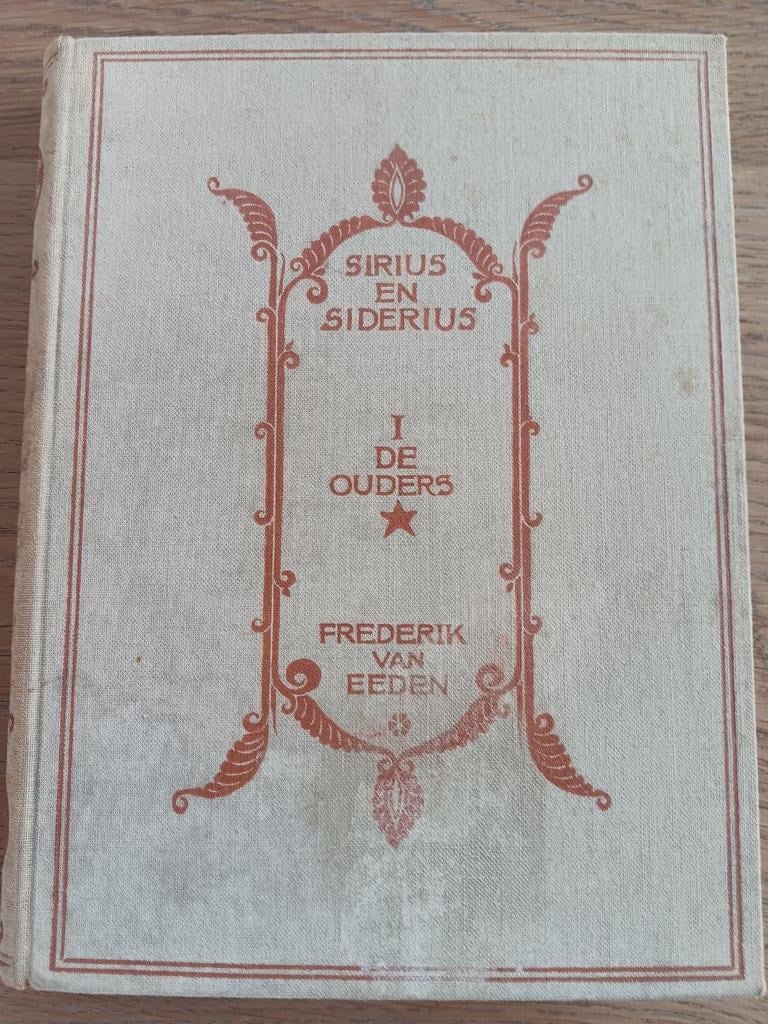 Frederik van Eeden - Sirius en Siderius - De Ouders 1912, Ophalen of Verzenden