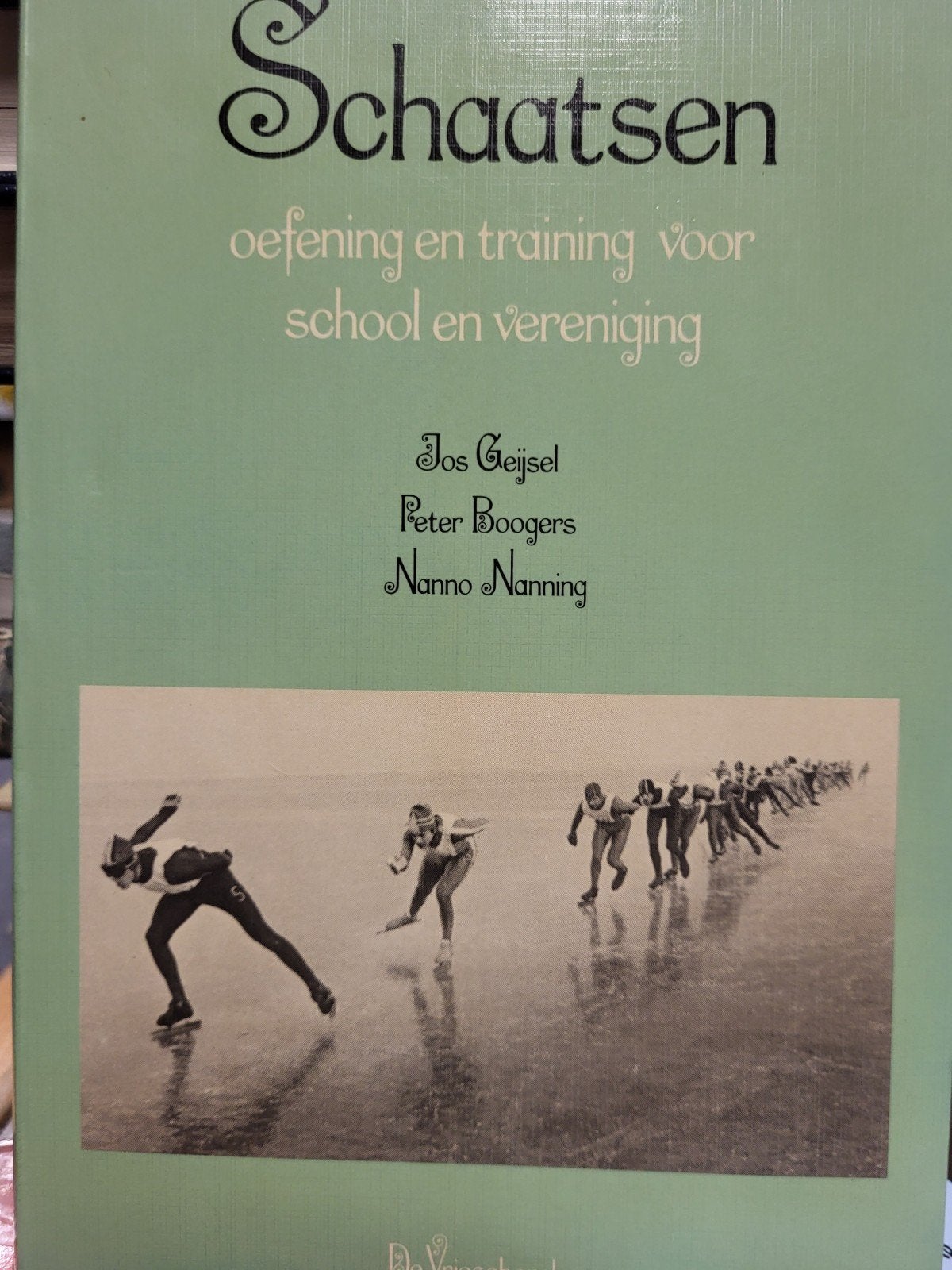 WD-006/9 Schaatsen: Training voor School en Vereniging, Ophalen of Verzenden, Gelezen, Jos Geijsel, Peter Boogers, Nanno Nanning