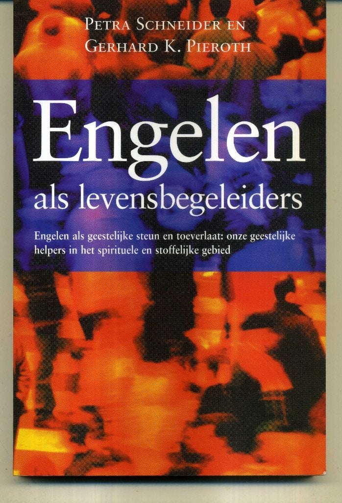 Engelen als levensbegeleiders Petra Schneider, Ophalen of Verzenden, Gelezen, Spiritualiteit algemeen, Overige typen