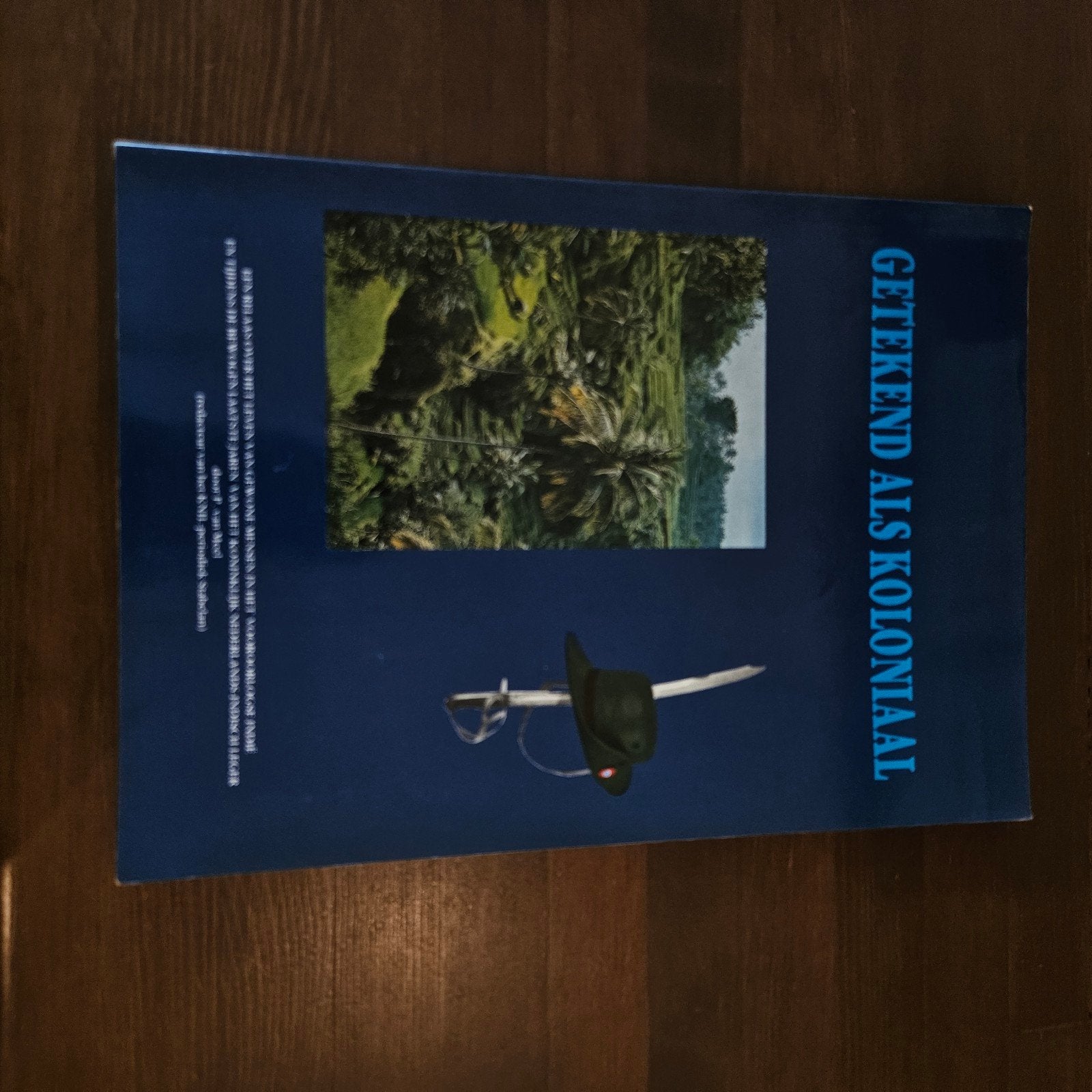 Getekend als Koloniaal - Boek over koloniale geschiedenis, Ophalen of Verzenden, 20e eeuw of later, Zo goed als nieuw, Diverse auteurs