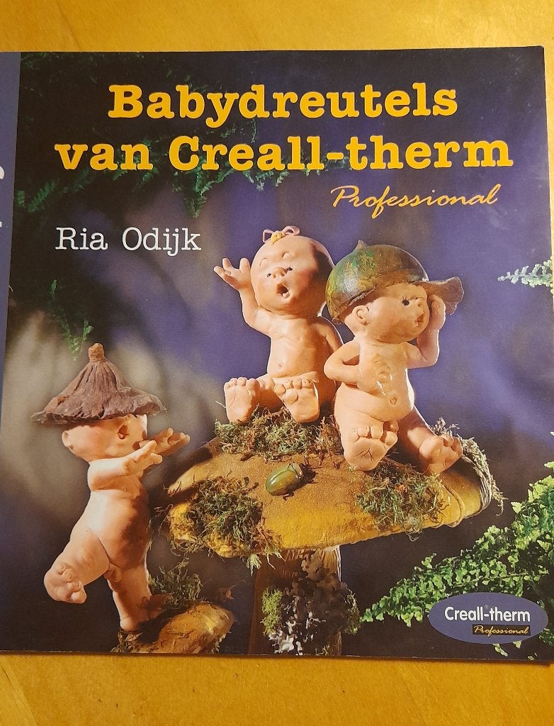 Ria Odijk - Babydreutels van Creall-therm, Ophalen of Verzenden, Gelezen, Poppen maken, Ria Odijk