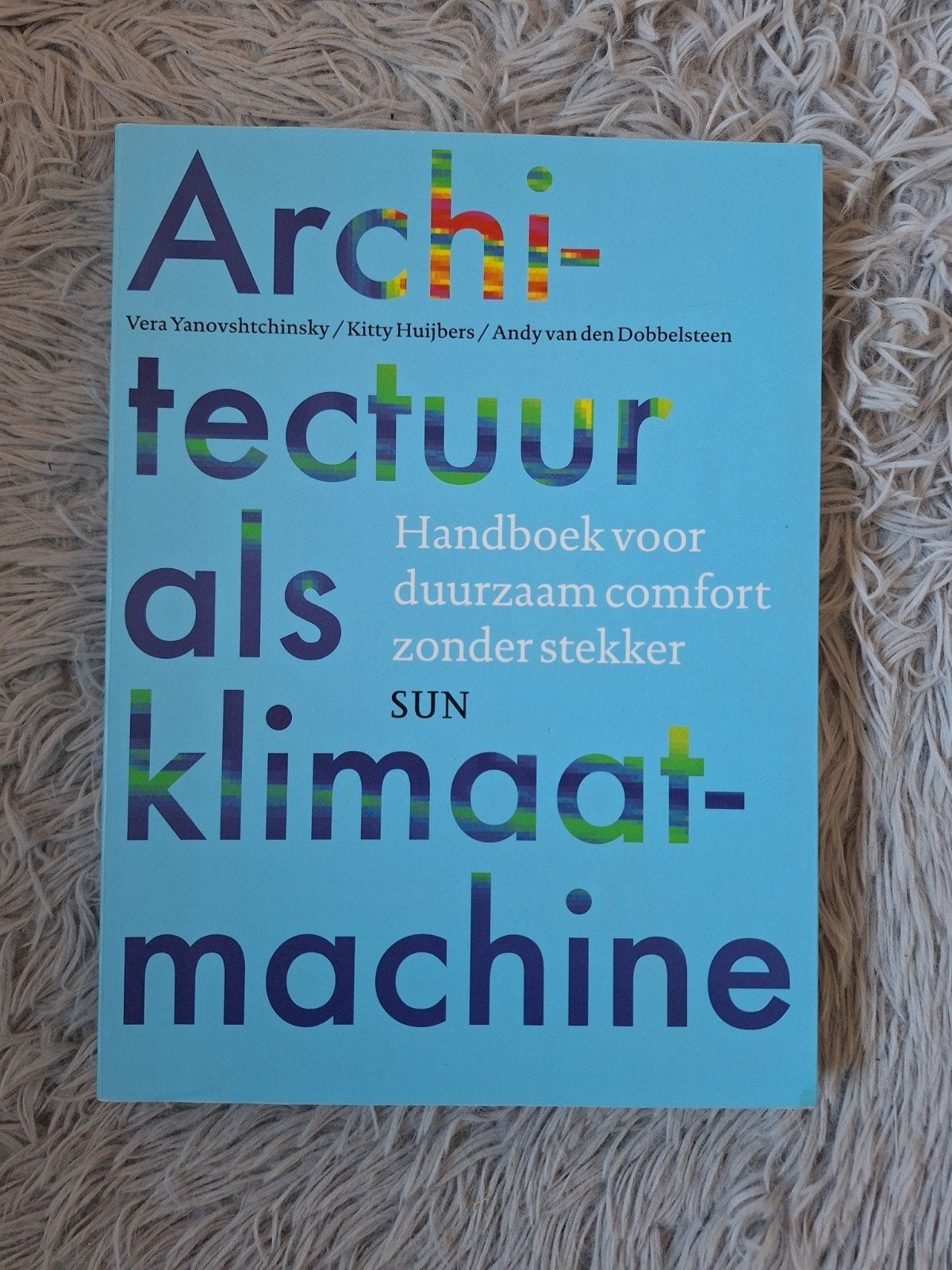 Studieboek: Architectuur als klimaatmachine, Boeken, Ophalen of Verzenden, Zo goed als nieuw