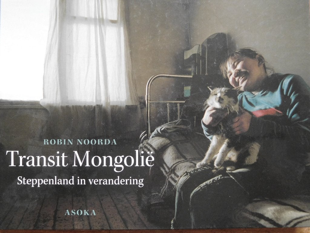 Robin Noorda Transit Mongolië: Steppenland in verandering, Ophalen of Verzenden, Zo goed als nieuw