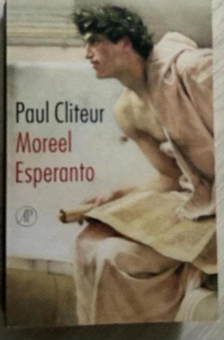 Moreel Esperanto: Naar een autonome ethiek - Paul Cliteur, Ophalen of Verzenden, Zo goed als nieuw