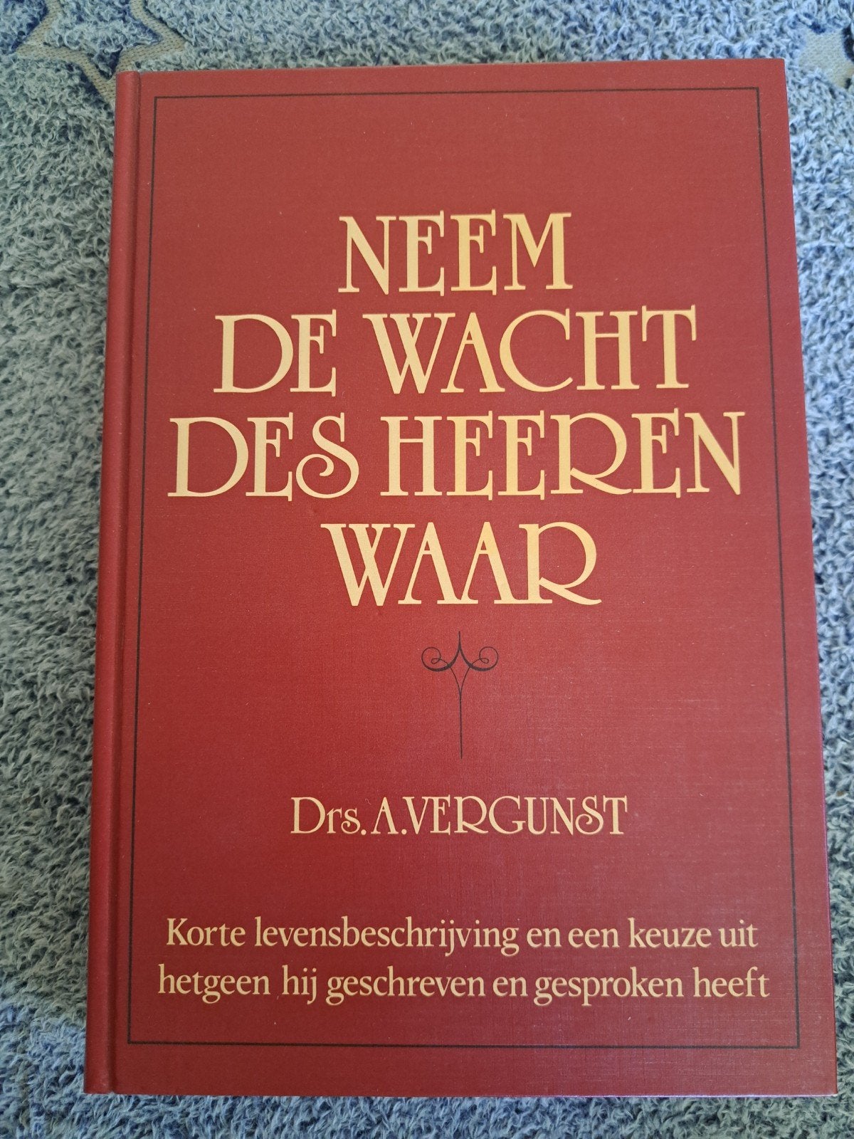 Neem de Wacht des Heeren Waar - Ds. A. Vergunst, Ophalen of Verzenden, Gelezen, Ds. A. Vergunst, Christendom | Protestants