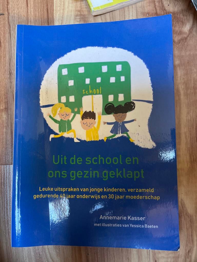 Uit de school en ons gezin geklapt - Leuke uitspraken van ki, Ophalen of Verzenden, Zo goed als nieuw, Non-fictie