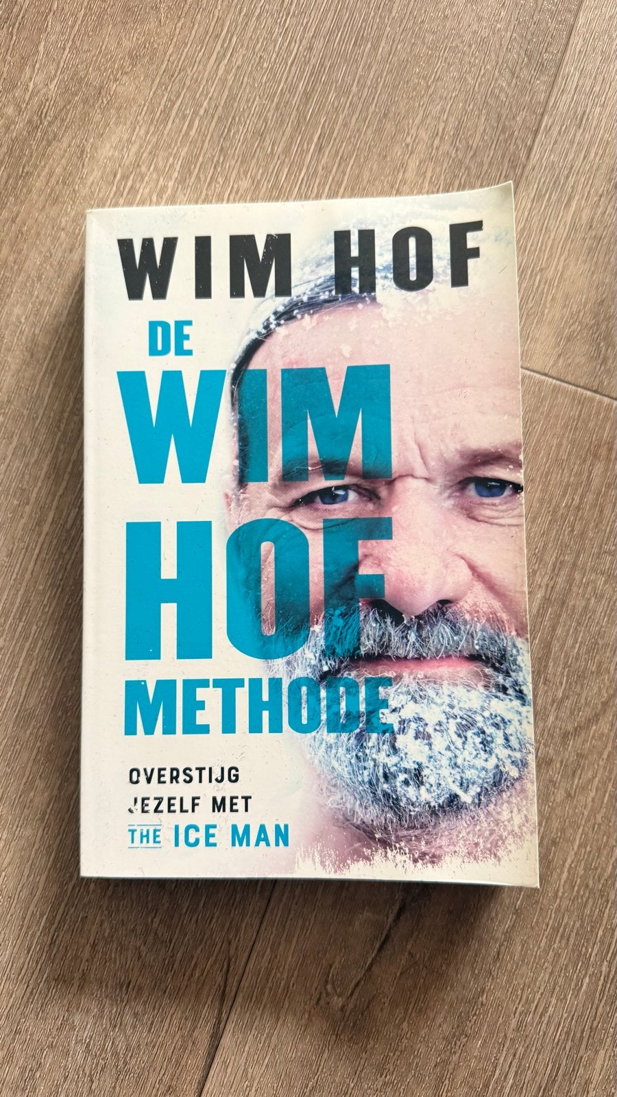 Wim Hof: De Wim Hof Methode - Zeer goede staat, Boeken, Ophalen of Verzenden, Zo goed als nieuw