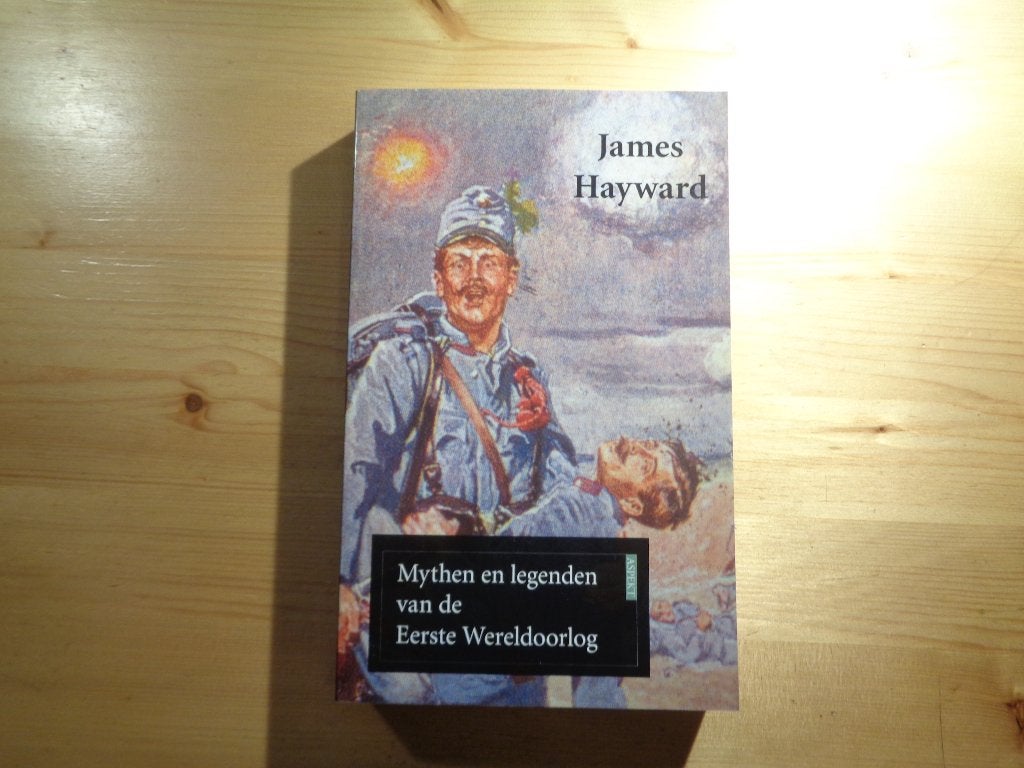 James Hayward - Mythen en legenden van de Eerste, Ophalen, Zo goed als nieuw, Landmacht, Voor 1940