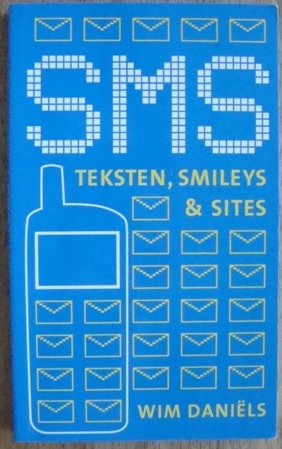 SMS teksten, smileys & sites - Wim Daniëls, Boeken, Ophalen of Verzenden, Zo goed als nieuw, Wim Daniëls
