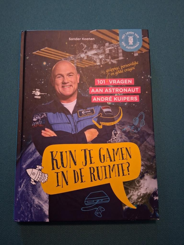 Kun je gamen in de ruimte? Boek over astronaut André Kuipers, Boeken, Kinderboeken | Jeugd | onder 10 jaar, Ophalen of Verzenden