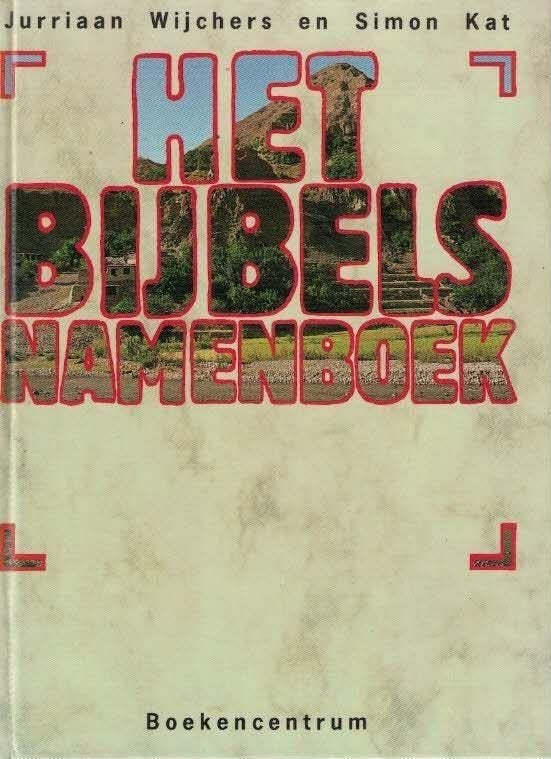 Jurriaan Wijchers Het Bijbels Namenboek, Verzenden, Nieuw