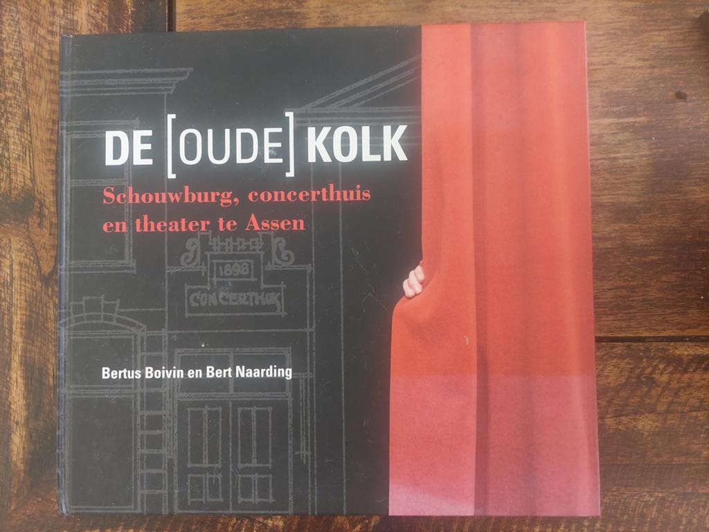 Bert Naarding - De (oude) Kolk, Ophalen, Nieuw, Bert Naarding; Bertus Boivin