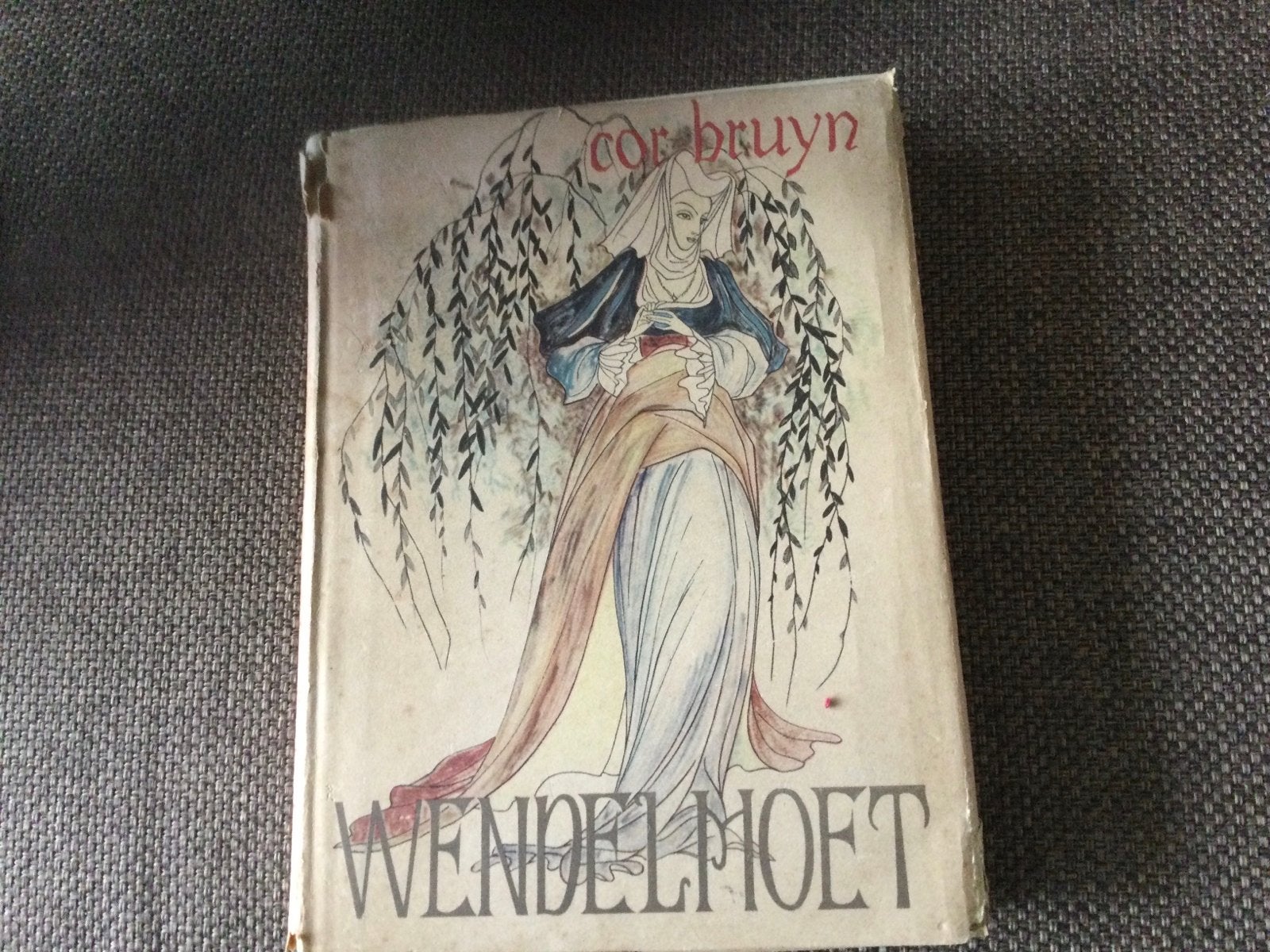 Antiek boek Wendelmoet van Cor Bruyn, Antiek en Kunst, Ophalen of Verzenden, Cor Bruyn