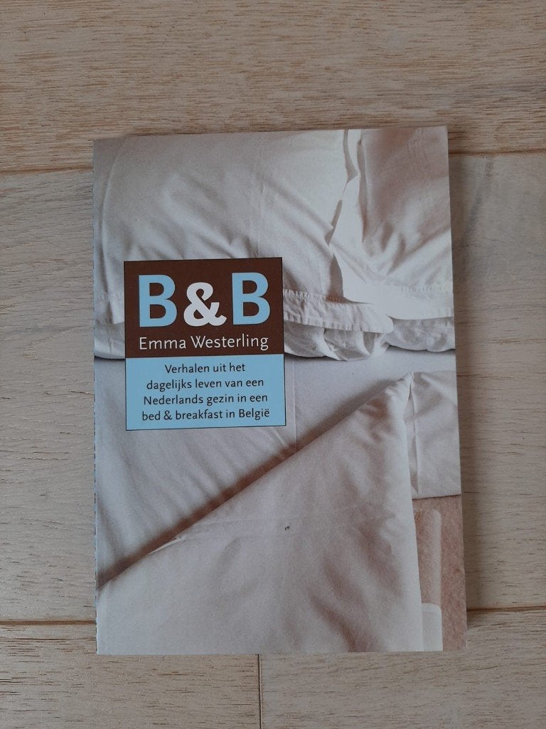 B&B In Belgie verhalen uit het dagelijks leven 9789057671753, Ophalen of Verzenden, Zo goed als nieuw