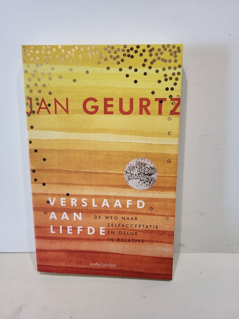 Jan Geurtz				Verslaafd aan liefde, Boeken, Psychologie, Ophalen of Verzenden, Zo goed als nieuw