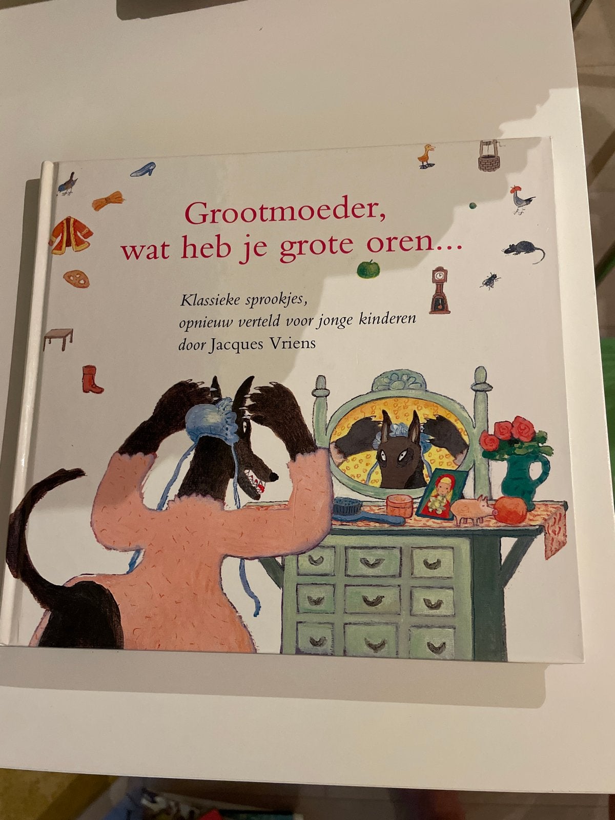 Grootmoeder, wat heb je grote oren... Sprookjesboek, Boeken, Ophalen of Verzenden, Zo goed als nieuw