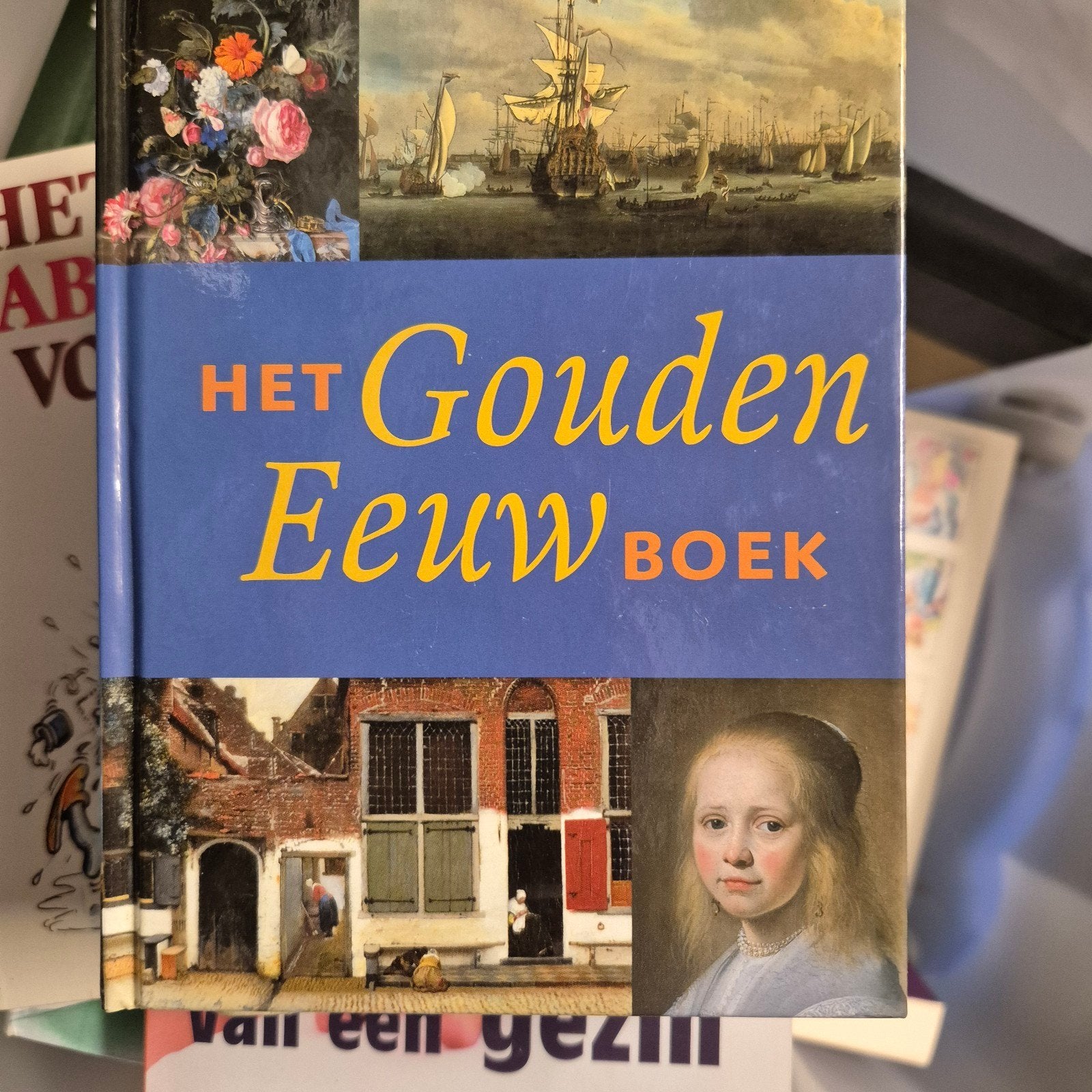 Het Gouden Eeuw Boek - Prachtig geillustreerd, Ophalen of Verzenden, 17e en 18e eeuw, Gelezen, Onbekend