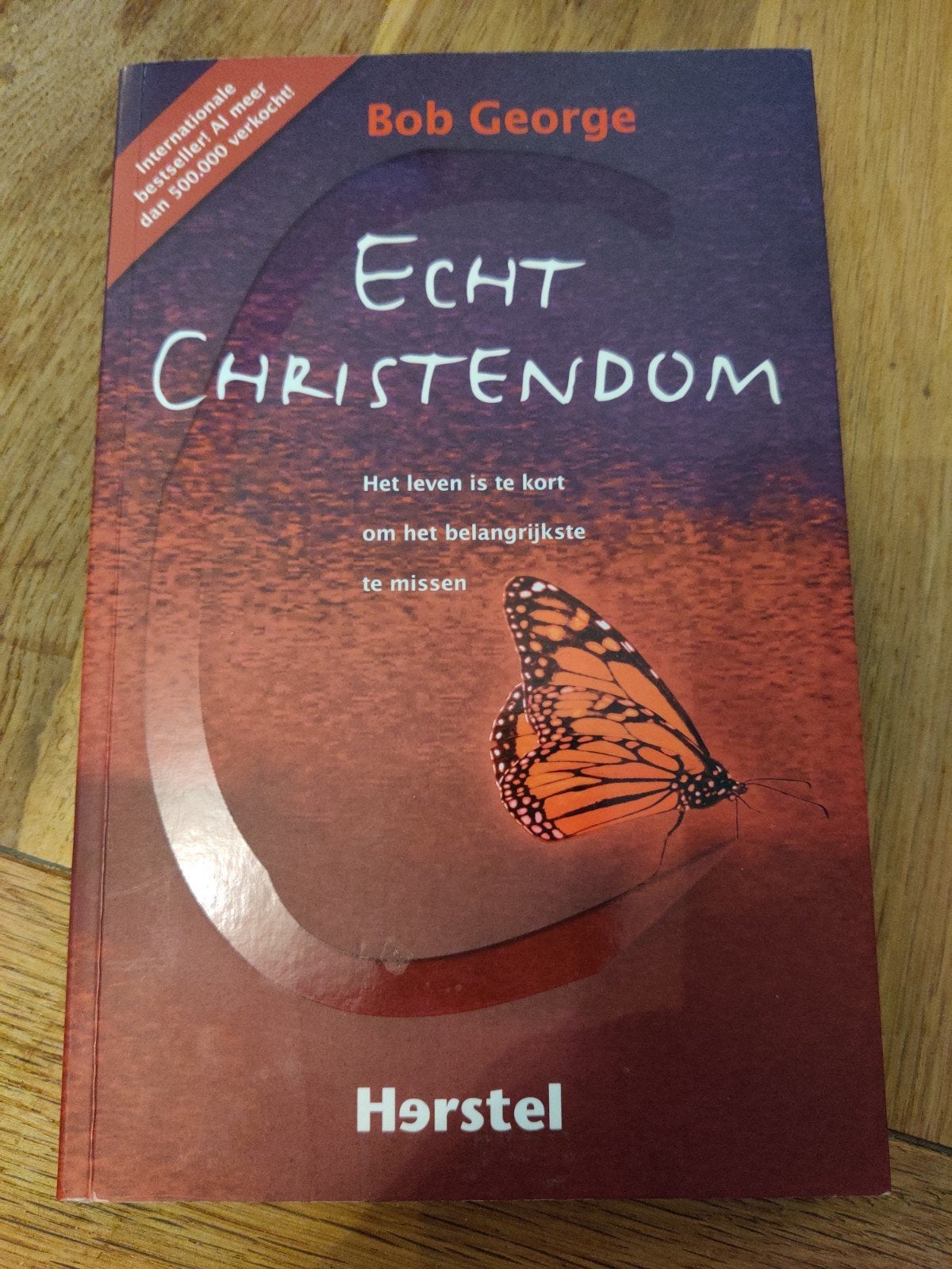 Echt Christendom - Bob George (Internationale bestseller!), Ophalen of Verzenden, Nieuw, Christendom | Katholiek