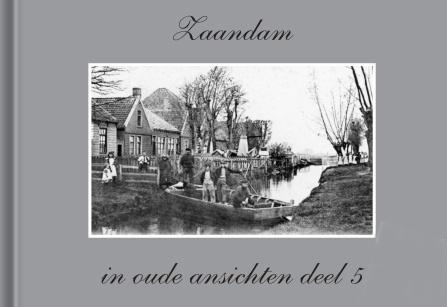 Zaandam in oude ansichten deel 5 Jan Hottentot Europese, Ophalen of Verzenden, Gelezen
