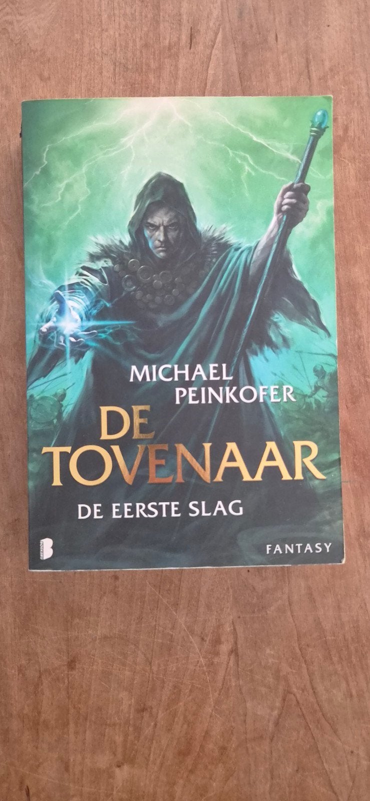 De Tovenaar: De Eerste Slag - Michael Peinkofer Fantasy Boek, Boeken, Ophalen of Verzenden