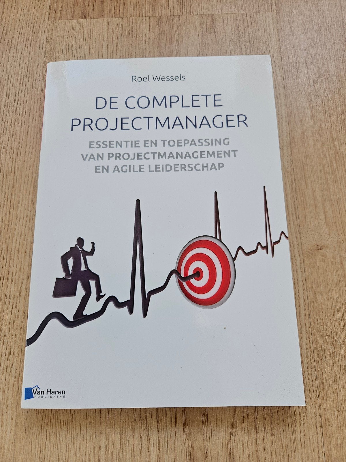 De complete projectmanager - Roel Wessels, Zo goed als nieuw, Roel wessels, Beta, HBO