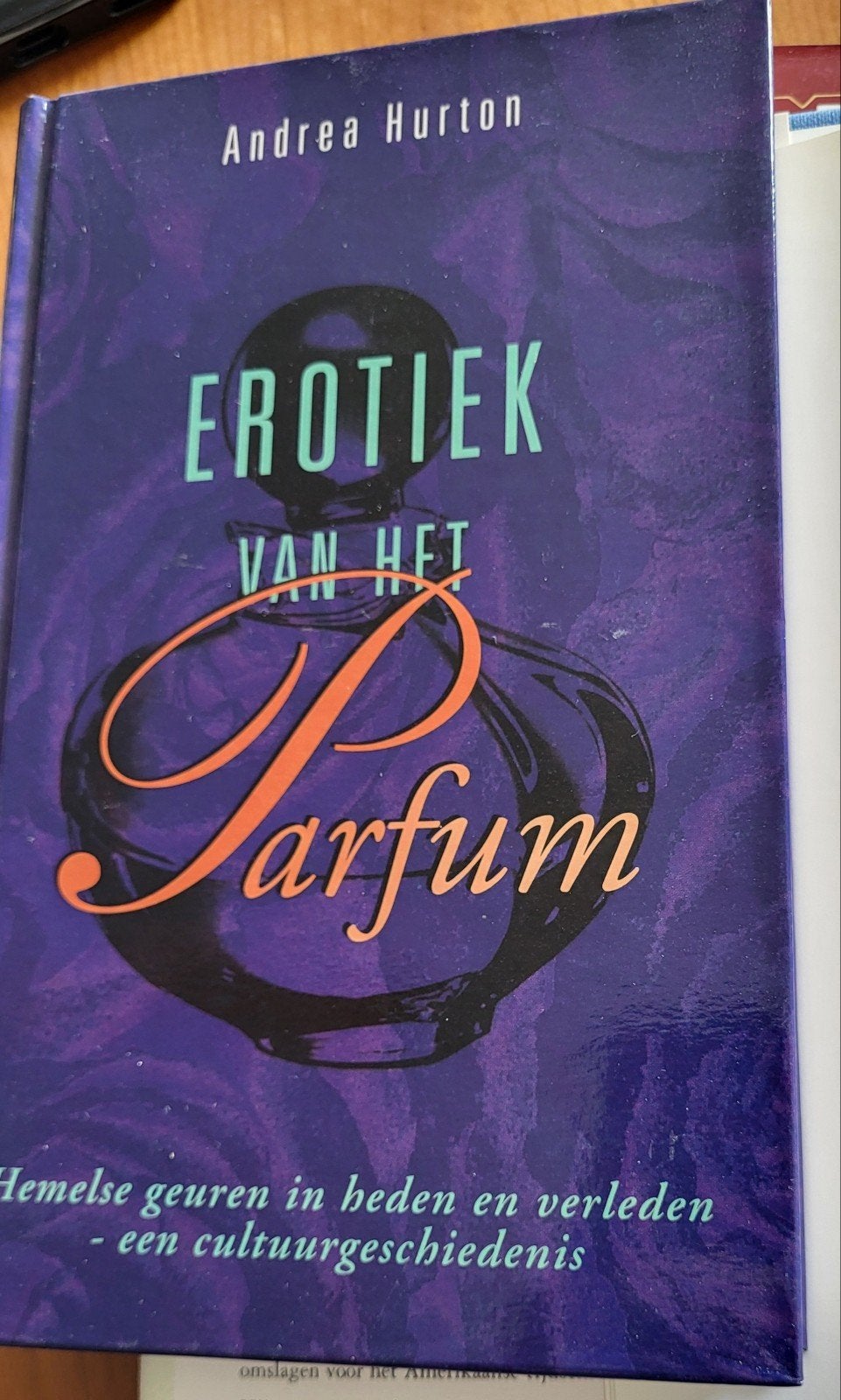 Erotiek van het Parfum - Andrea Hurton (Cultuurgeschiedenis), Ophalen of Verzenden