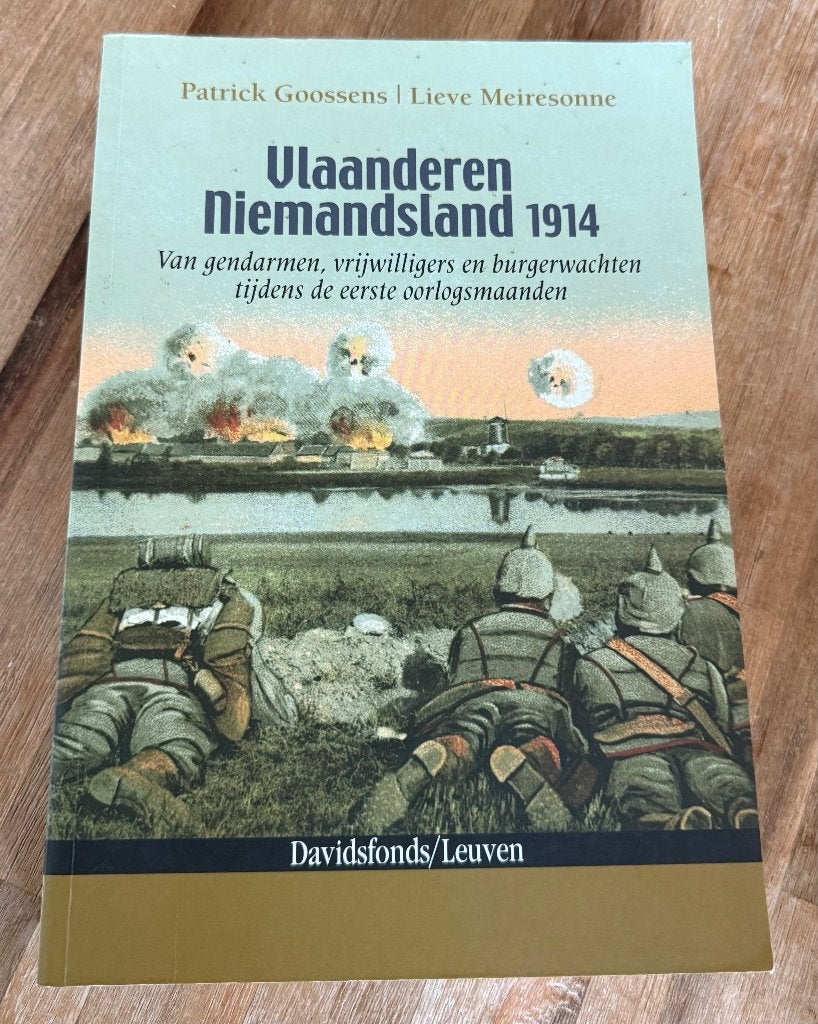 Vlaanderen Niemandsland 1914 Patrick Goossens, Ophalen of Verzenden, Zo goed als nieuw, Patrick Goossens, Voor 1940