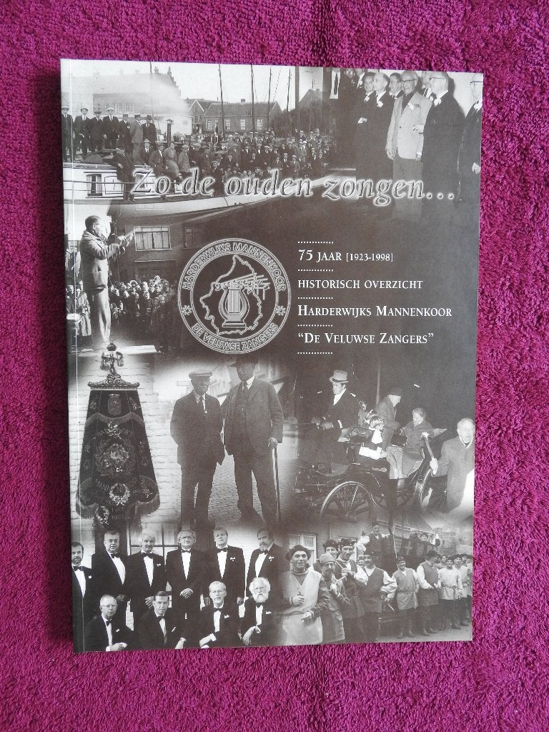 75 jaar Harderwijks Mannenkoor De Veluwse Zangers 1923-1998, Boeken, Ophalen of Verzenden, Zo goed als nieuw