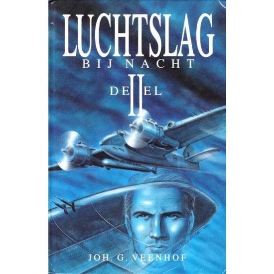 Joh. G. Veenhof: Luchtslag bij nacht – Deel 2., Boeken, Ophalen of Verzenden, Zo goed als nieuw, Joh. G. Veenhof, Fictie