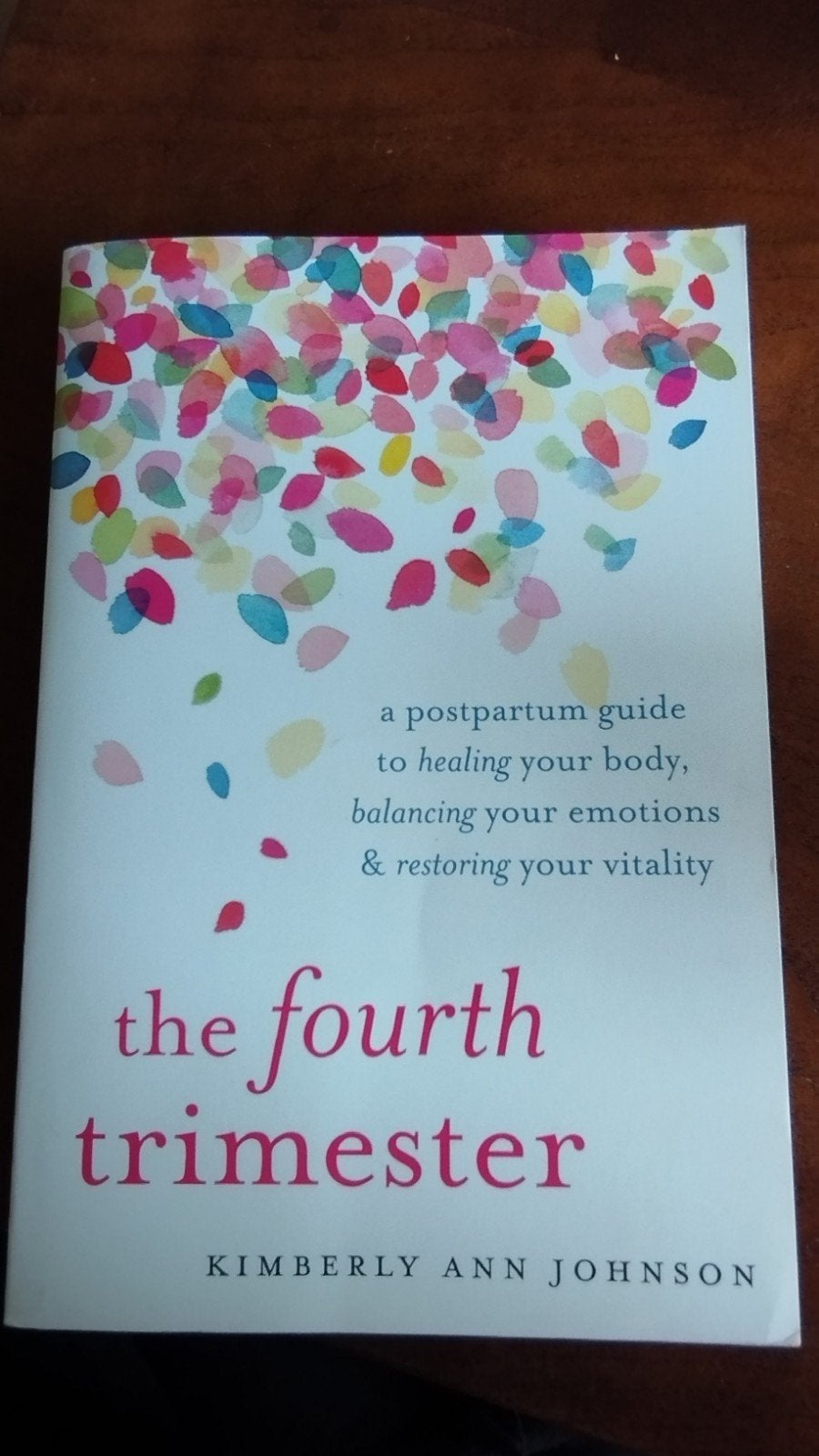 Boek 'The fourth trimester', Zwangerschap en Bevalling, Kimberly Ann Johnson, Ophalen of Verzenden, Zo goed als nieuw