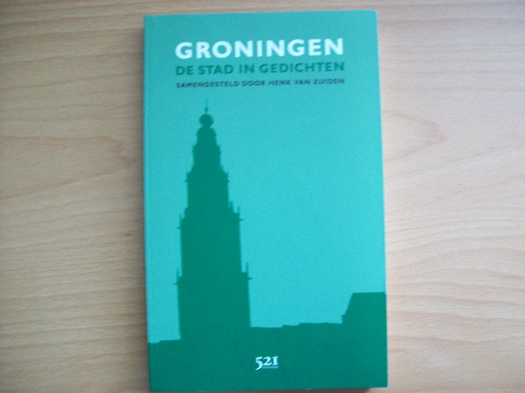 Groningen: De Stad In Gedichten (Henk van Zuiden, samenstel., Meerdere auteurs, Ophalen of Verzenden, Henk van Zuiden, ed., Zo goed als nieuw